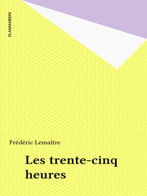 cover image of Les trente-cinq heures